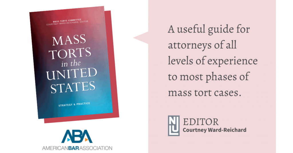 Courtney Ward-Reichard, Editor of "Mass Torts in the United States"
