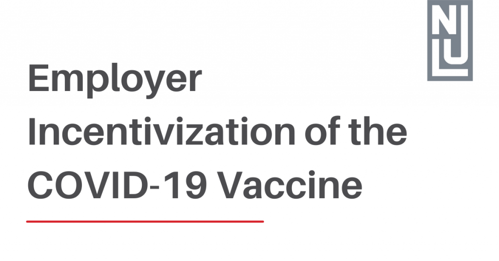Employer Incentivization of COVID-19 Vaccination