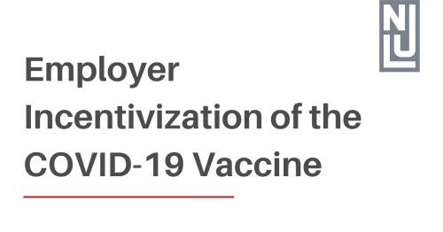Newsroom image for the post Employer Incentivization of COVID-19 Vaccination