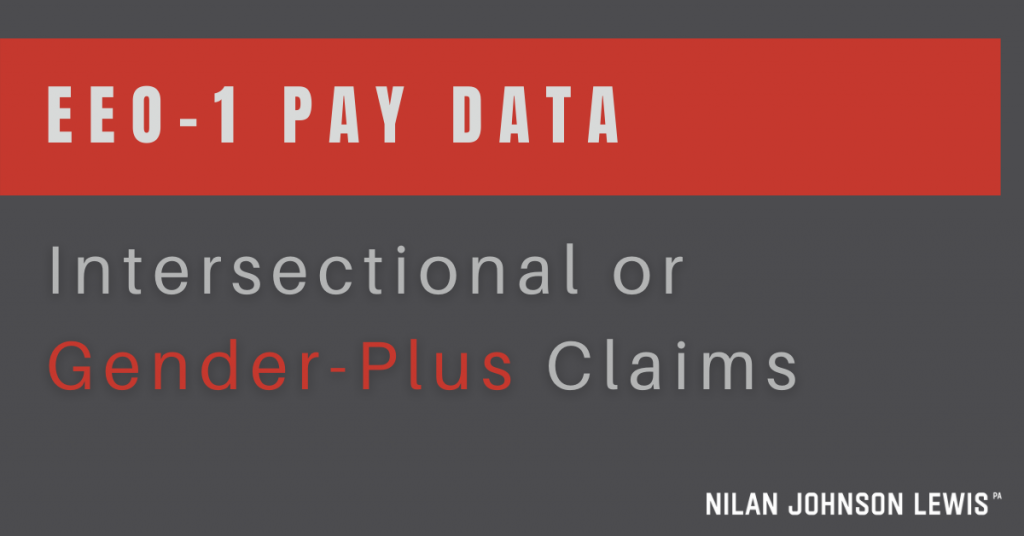 EEOC and DFEH Using EEO-1 Pay Data to Find Intersectional or Gender-Plus Claims