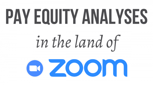 Newsroom image for the post Pay Equity Analyses in the Land of Zoom