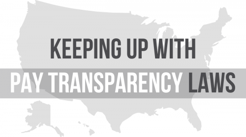 Newsroom image for the post Keeping Up With Pay Transparency Laws