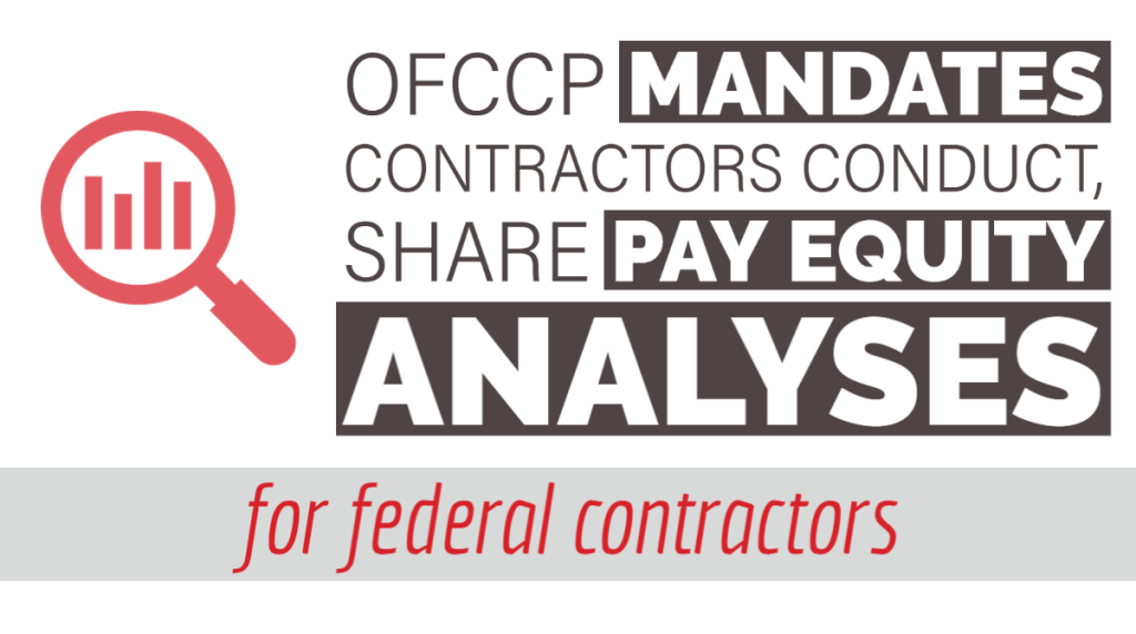 OFCCP Mandates Contractors Conduct, Share Pay Equity Analyses
