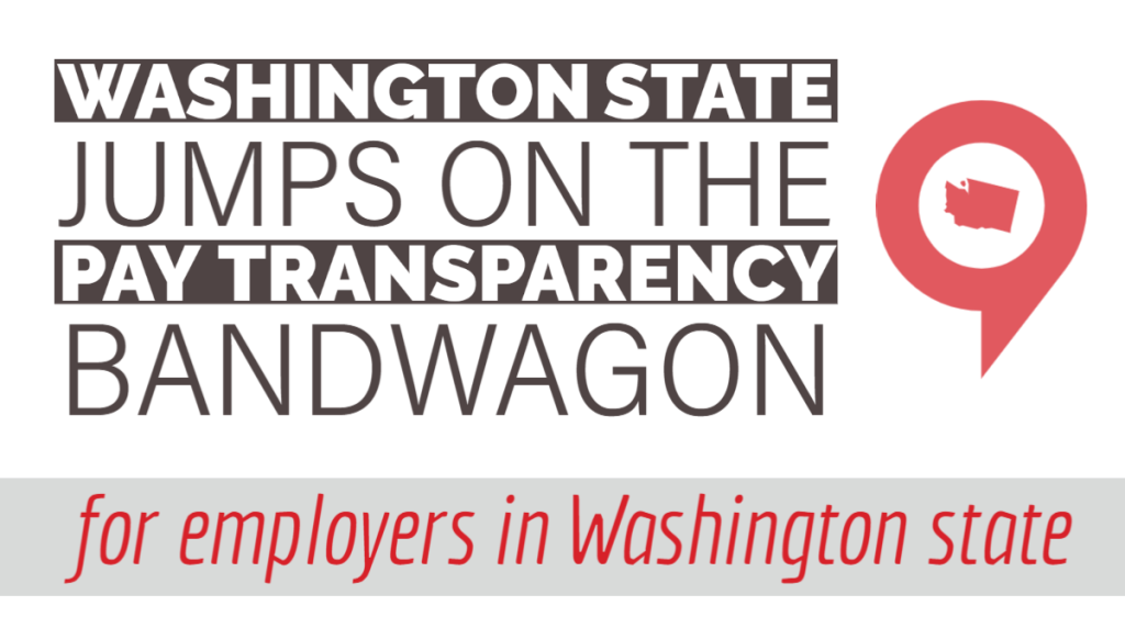 Washington State Jumps on the Pay Transparency Bandwagon