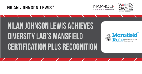 Newsroom image for the post Nilan Johnson Lewis Achieves Diversity Lab’s Mansfield Certification Plus Recognition