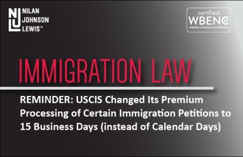 Newsroom image for the post REMINDER: USCIS Changed its Premium Processing of Certain Immigration Petitions to 15 Business Days (instead of Calendar Days)