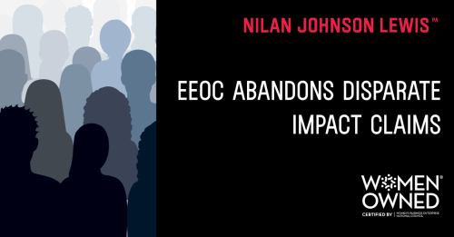 Newsroom image for the post EEOC Abandons Disparate Impact Claims