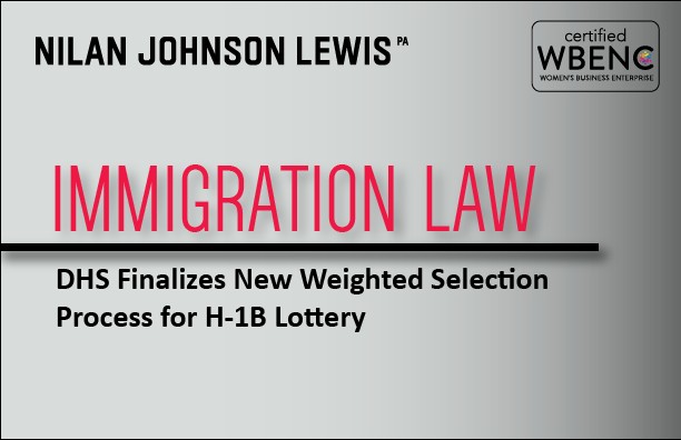 DHS Finalizes New Weighted Selection Process for H-1B Lottery