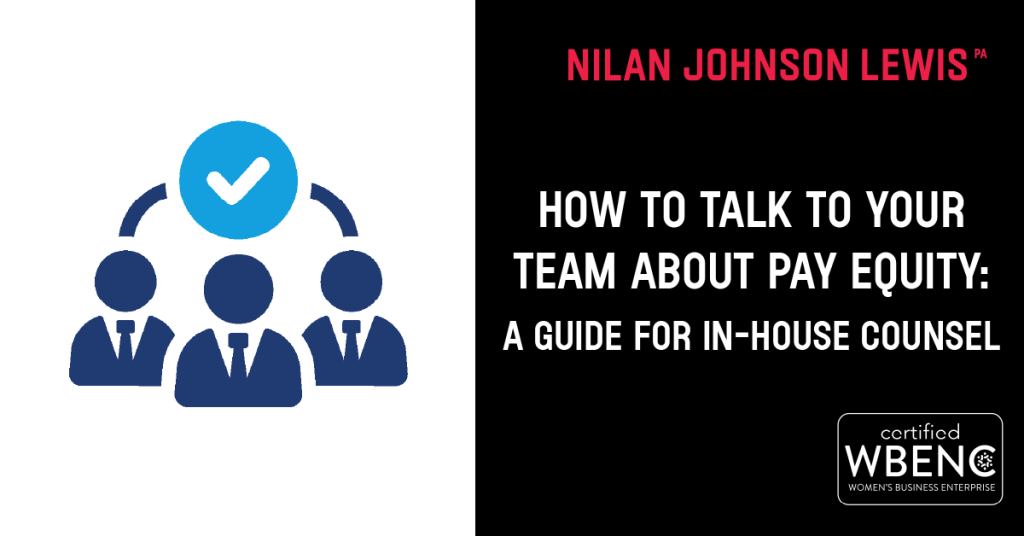 How to Talk to Your Team About Pay Equity: A Guide for In-House Counsel